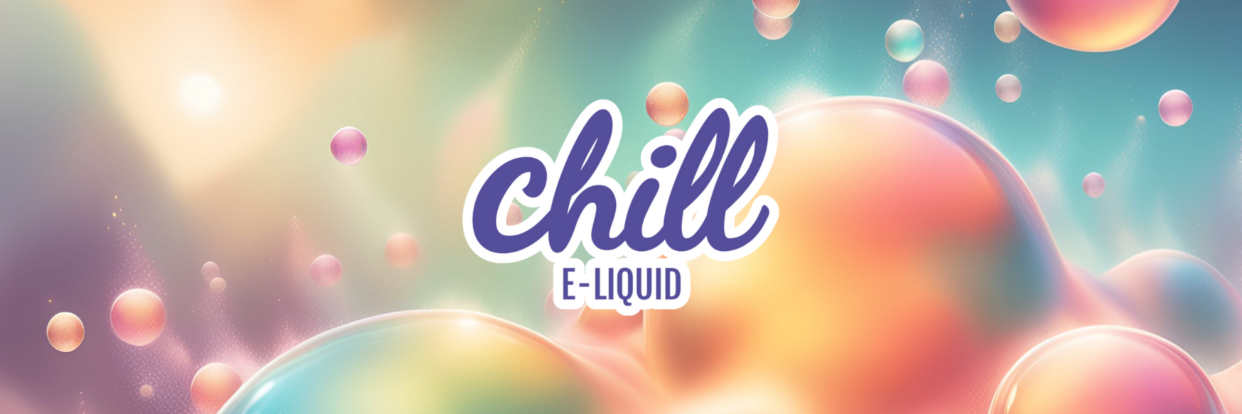 Chill E-Liquid Banner